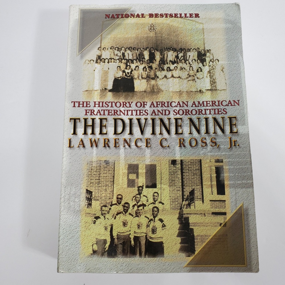 Divine Nine History of African American Fraternities & Sororities Lawrence Ross